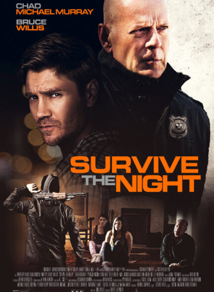 دانلود فیلم Survive the Night / زنده ماندن در شب