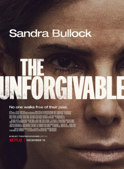 دانلود فیلم The Unforgivable / نابخشودنی