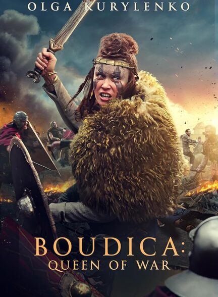 دانلود فیلم Boudica: Queen of War / بودیکا: ملکه جنگ