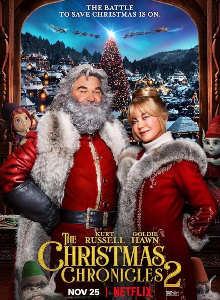 دانلود فیلم The Christmas Chronicles: Part Two / ماجراهای کریسمس 2