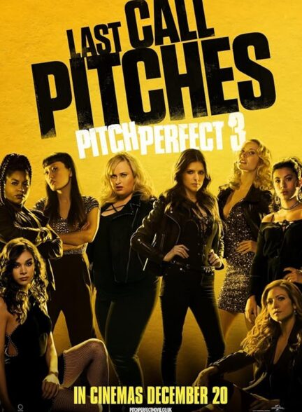 دانلود فیلم Pitch Perfect 3 / آوازخوان حرفه‌ای 3