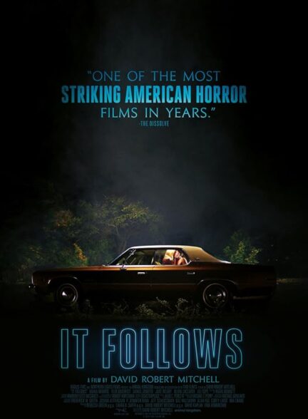 دانلود فیلم It Follows / تعقیب می‌کند