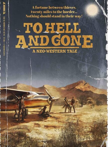 دانلود فیلم To Hell and Gone / به جهنم و رفته