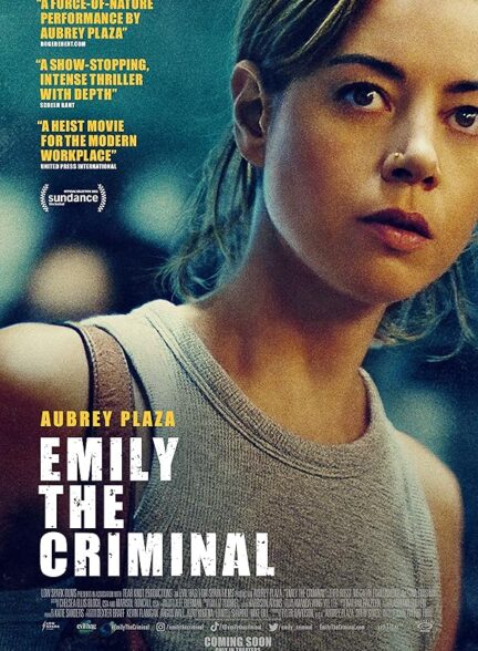 دانلود فیلم Emily the Criminal / امیلی جنایتکار