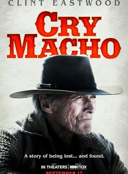 دانلود فیلم Cry Macho / فریاد بزن ماچو