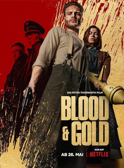 دانلود فیلم Blood & Gold / خون و طلا