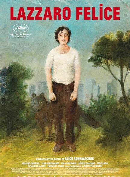 دانلود فیلم Happy as Lazzaro / لازاروی خوشحال