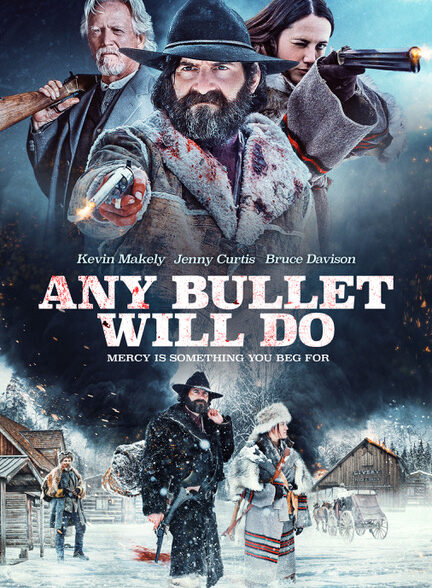 دانلود فیلم Any Bullet Will Do / هر گلوله ای انجام خواهد داد