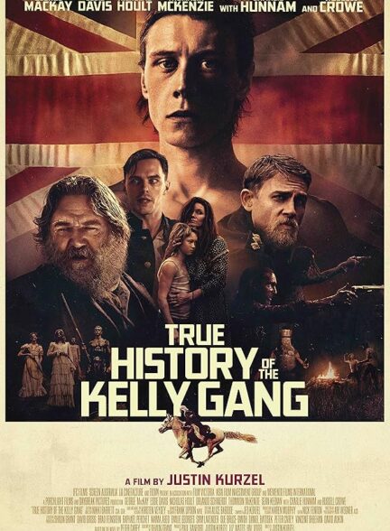 دانلود فیلم True History of the Kelly Gang / تاریخچه حقیقی دار و دسته کلی