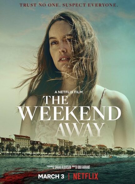 دانلود فیلم The Weekend Away / آخر هفته دور