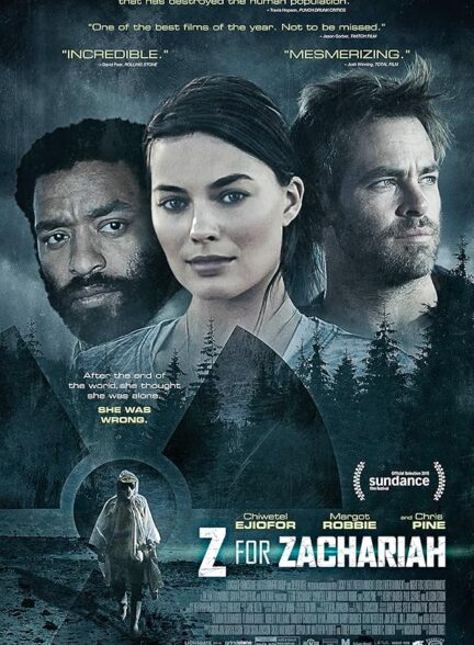 دانلود فیلم Z for Zachariah / ز مثل زکریا