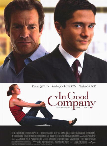 دانلود فیلم In Good Company / در شرکتی خوب