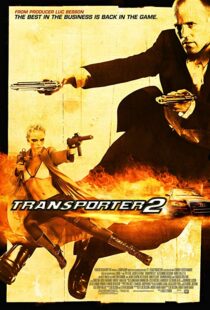 دانلود فیلم Transporter 2 / ترانسپورتر ۲