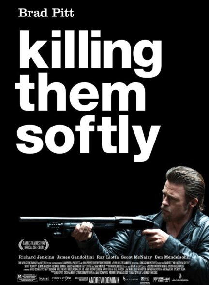 دانلود فیلم Killing Them Softly / کشتار با لطافت