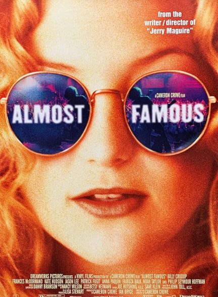 دانلود فیلم Almost Famous / تقریباً مشهور