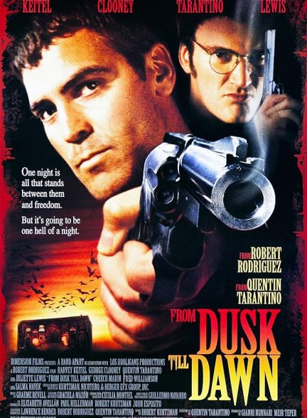 دانلود فیلم From Dusk Till Dawn / از گرگ‌ومیش تا سحر