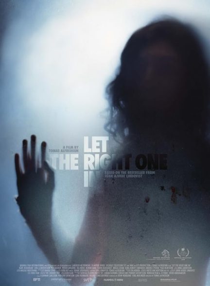 دانلود فیلم Let the Right One In / آدم درست را راه بده