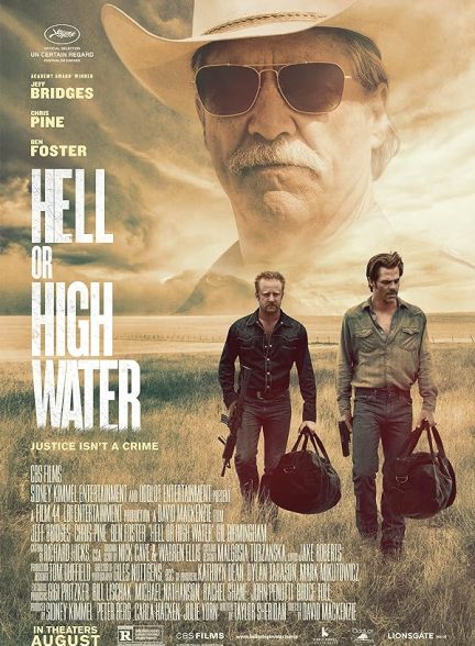 دانلود فیلم Hell or High Water / اگر سنگ از آسمان ببارد